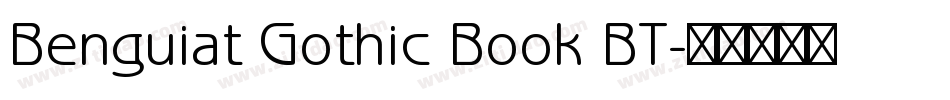 Benguiat Gothic Book BT字体转换